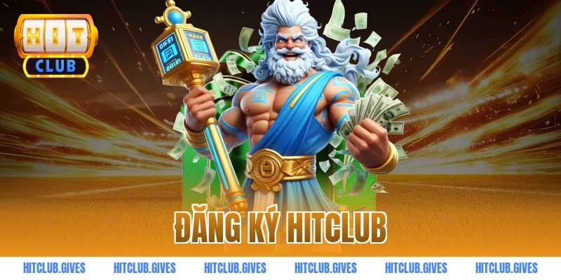 đăng ký HITCLUB